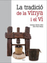 La tradició de la vinya i el vi